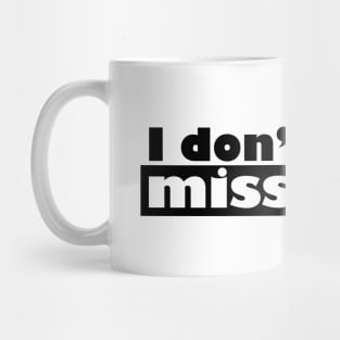 Irony I Don't Make Mistakes Mug